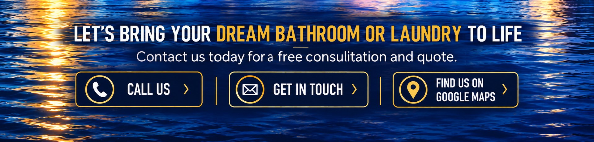 Let’s bring your dream bathroom or laundry to life. Contact us today for a free consultation and quote.